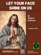 Let Your Face Shine On Us Unison choral sheet music cover